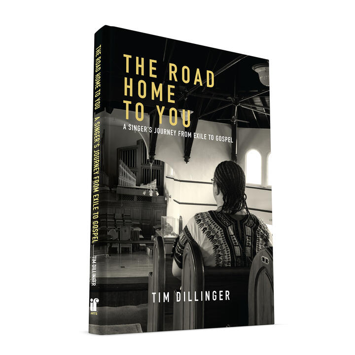 The Road Home to You by Tim Dillinger